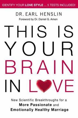 This Is Your Brain in Love: New Scientific Breakthroughs for a More...