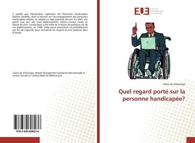 Quel regard porté sur la personne handicapée? Claire de Villoutreys