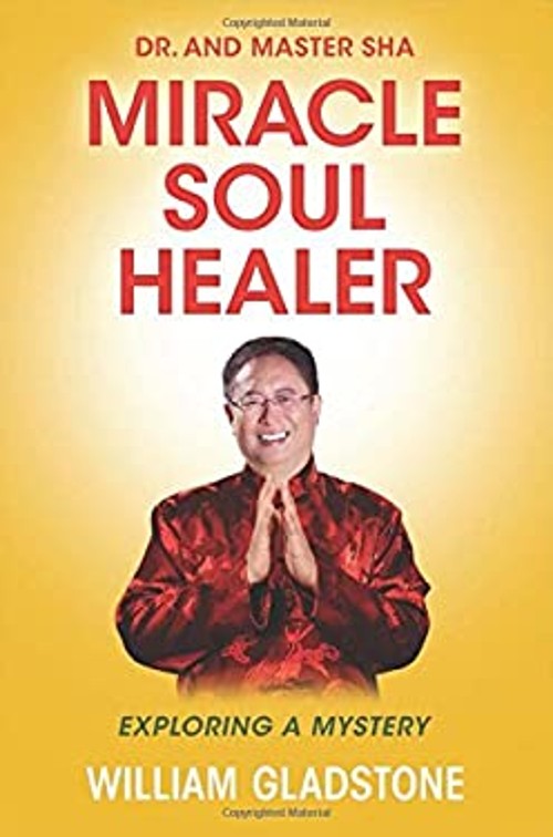 Dr. and Master Sha: Miracle Soul Healer : Exploring a Mystery Wil