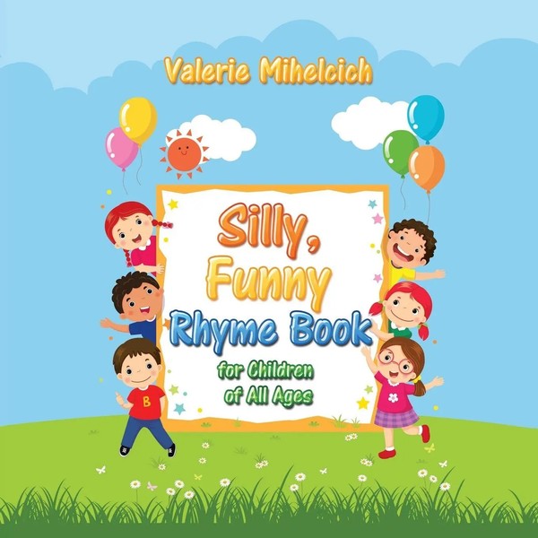 Silly, Funny Ryhme Book For Children Of All Ages Valerie Mihelcich Taschenbuch-image