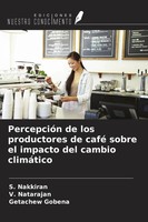 PercepcióN De Los Productores De Café Sobre El Impacto Del Cambio ClimáTico Buch