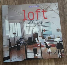Loft spirit. Di Elodie Piveteau e Caroline Wietzel - E. Piveteau e C. Wietzel