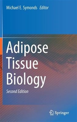 Adipose Tissue Biology, Hardcover by Symonds, Michael E. (EDT), Brand New, Fr...