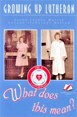 Growing up Lutheran What Does This Mean? Paperback Very Good