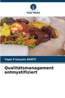 Yapo FrançOis Ahoti | QualitäTsmanagement Entmystifiziert | Taschenbuch (2025)