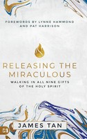 James Tan | Releasing The Miraculous | Buch | Englisch (2020) | Gebunden