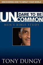 Dare to Be Uncommon: Men's Bible - Paperback, by Dungy Tony; Group - Very Good q
