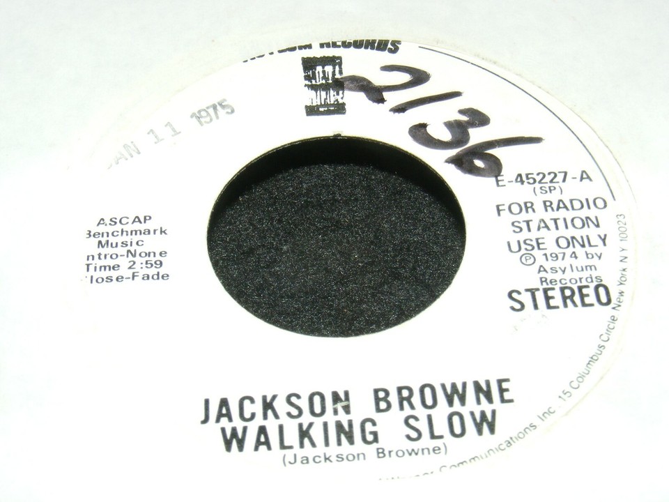WLP Original ASYLUM 45 rpm Single WALKING SLOW Jackson Browne 1974 MONO
