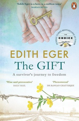 Edith Eger The Gift