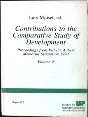 Contributions to the Comparative Study of Development, Volume 2 Mjoset, Lars: