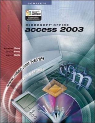 Microsoft Office Access 2003 Complete James T., Haag, Stephen Per