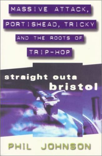 [洋書] Straight Outa Bristol ブリストルサウンド Straight Outa Bristol: Massive Attack, Portishead, Tricky