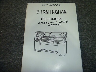 Birmingham YCL-1440GH Cutmaster Lathe Parts Catalog & Owner Operator Manual