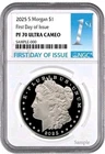 2025 S Morgan  Silver  Dollar $1 NGC PF70 Ultra Cameo First Day Of Issue FDI 891