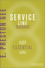 Service Line Success: Eight Essential Rules