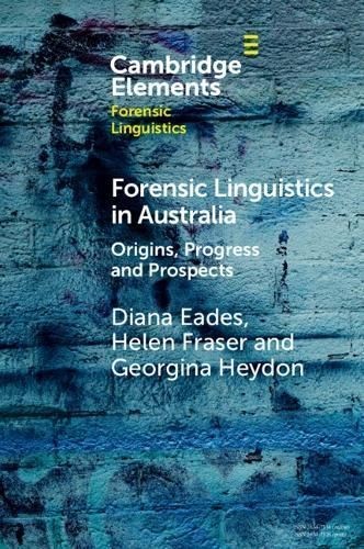 Forensic Linguistics in Australia by Diana  Eades (Paperback Book)
