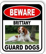 BEWARE BRITTANY GUARD DOGS Metal Aluminum Composite Sign