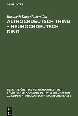 Althochdeutsch Thing ¿ Neuhochdeutsch Ding | Buch | 9783112498798