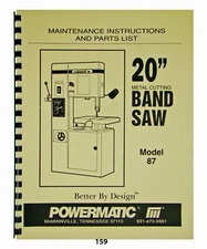 Powermatic 20" Band Saw Maintenance, Instructions, & Parts List Model 87  *159