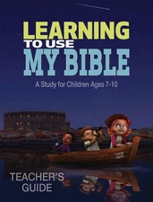 Learning To Use My Bible - Teacher's Guide by Brown