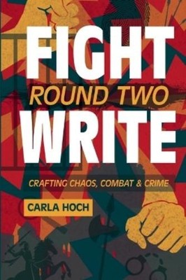 Carla Hoch Fight Write, Round Two (Taschenbuch) (US IMPORT)