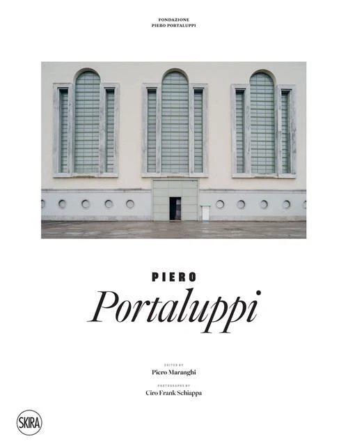 SKIRA PIERO PORTALUPPI - FONDAZIONE PIERO PORTALUPPI, MARANGHI PIERO (Curatore)