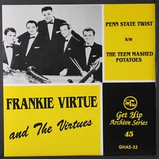 FRANKIE VIRTUE & VIRTUES: penn state twist GET HIP 7" Single 45 RPM