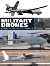 Military Drones: Unmanned aerial vehicles (UAV). Stilwell, Stilwell,*#