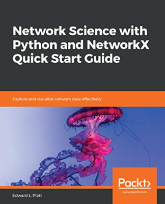 Network Science mit Python und NetworkX Quick Start Gu - NEU Edward L. Platt 2