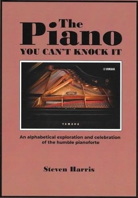 The Piano, You Can't Knock It: An alph... by Harris, Steven Paperback / softback
