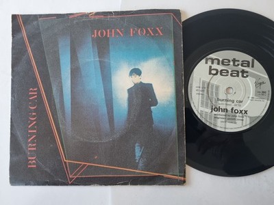 John Foxx - Burning Car 7'' Vinyl UK