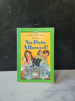 No Pets Allowed! Animal Stories From Highlights