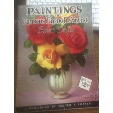Painting By The Famous French Artists ROBERT DUFLOS 131 By Walter T. Foster