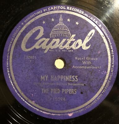 The Pied Pipers, My Happiness / Highway To Love, 10” 78 RPM