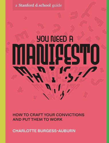 You Need a Manifesto How to Craft Your Convictions and Put T Format: Paperback