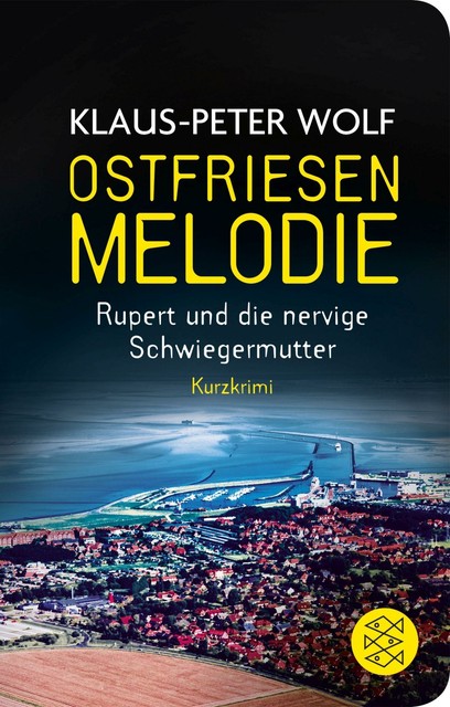 Ostfriesenmelodie von Klaus-Peter Wolf (Gebundene Ausgabe) UNGELESEN