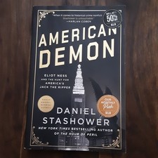 American Demon : Eliot Ness and the Hunt for America's Jack the Ripper by Daniel