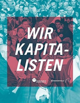 Wir Kapitalisten. Buchkonzept: Dr. Wolfger Stumpfe, Henriette Pleiger [und weite