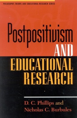 Postpositivism and Educational Research by D.C. Phillips (English) Paperback Boo