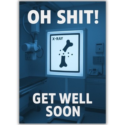 Lustige Karte Get Well Soon Röntgenbild Krankenhaus Humor für ihn ihre Männer Frauen