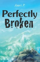 Amri P. | Perfectly Broken | Taschenbuch | Englisch (2021) | Dorrance Publishing
