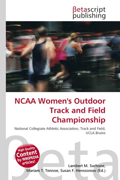 Lambert M. Surhone (U. A.) | Ncaa Women's Outdoor Track And Field Championship-image