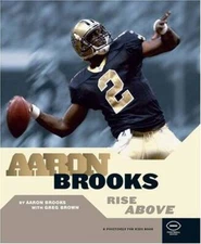 Aaron Brooks: Rise Above (Football (Positively for Kids Book)) - ACCEPTABLE