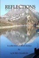 Louise Charles | Reflections - A Collection Of Short Stories | Taschenbuch
