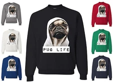 Pug Life Funny Crewneck Sweatshirt Dope Thug Life Dog Parody Hipster Sweatshirt