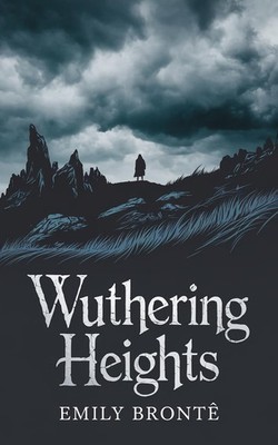 WUTHERING HEIGHTS BY Emily Bronte HARDCOVER **1000**