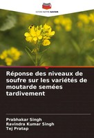Prabhakar Singh (U. A.) | RéPonse Des Niveaux De Soufre Sur Les VariéTéS De...