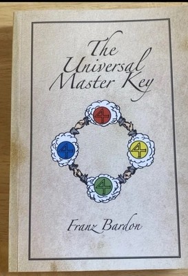 The Universal Master Key by Franz Bardon Metaphysical Topics Hermetic lessons
