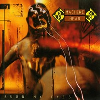 Machine Head 'Burn My Eyes' Cd Jewel Case - Neu & Versiegelt