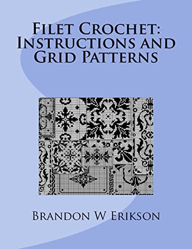 Filet Crochet: Instructions and Grid Patterns - Image 4